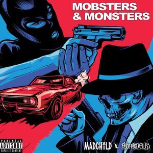 Madchild & Obnoxious - Mobsters & Monsters  CD
